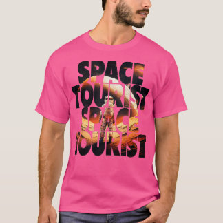Weltraumtourismus Weltraum Weltraum Weltraumastron T-Shirt