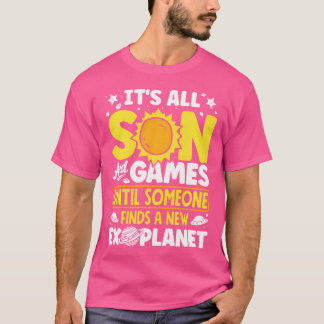 Weltraumwissenschaft Exoplanets Sun Funny T-Shirt