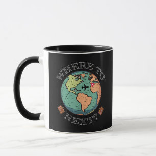 Weltreisender, Fernweh Wohin Als Nächstes Rund Um Tasse