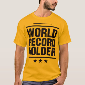 Weltrekord-Halter! T-Shirt