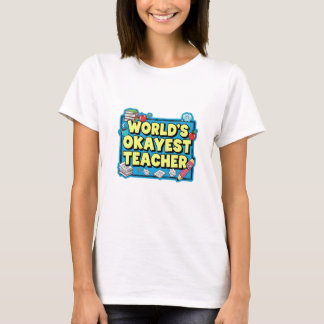 Welts okayester Lehrer T-Shirt
