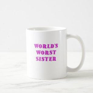 Weltschlechteste Schwester Kaffeetasse