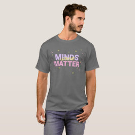 Welttag der psychischen Gesundheit - Wichtige Mind T-Shirt