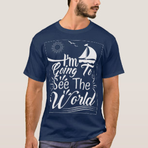 Welttourismus Tag werde ich das Wort 1 sehen T-Shirt