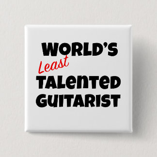 Weltweit am wenigsten talentierter Gitarrist Button