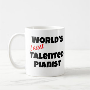 Weltweit am wenigsten talentierter Klavierspieler Kaffeetasse