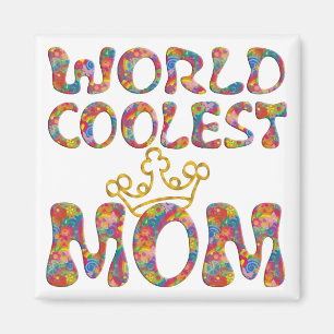 Weltweit Coolste Mama Magnet