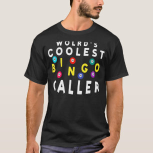 Weltweit Coolster Bingo Caller Bingo Player Lotto T-Shirt