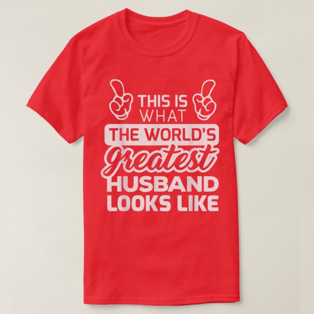 Weltweit das größte Ehemännchen aller Zeiten T-Shirt (Design vorne)