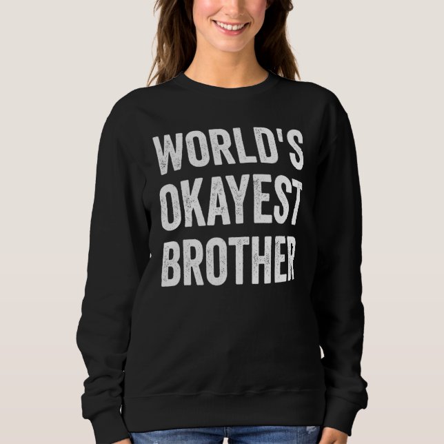 Weltweit der beste Bruder Sweatshirt (Vorderseite)