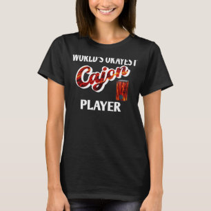 Weltweit der beste Cajon-Spieler T-Shirt