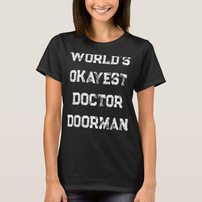 Weltweit der beste Doktor Doorman T-Shirt (Vorderseite)