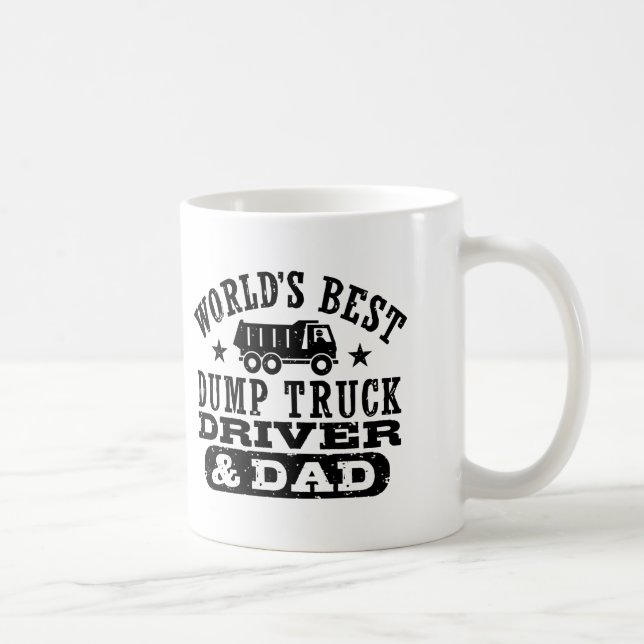 Weltweit der beste Dump Truck Driver and Vater Tasse (Rechts)
