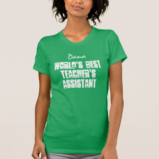 Weltweit der beste LehrerIn-Assistent für alle T-Shirt