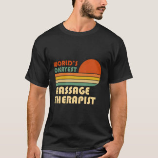 Weltweit der beste Massagetherapeut T-Shirt