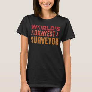 Weltweit der beste Surveyor T-Shirt