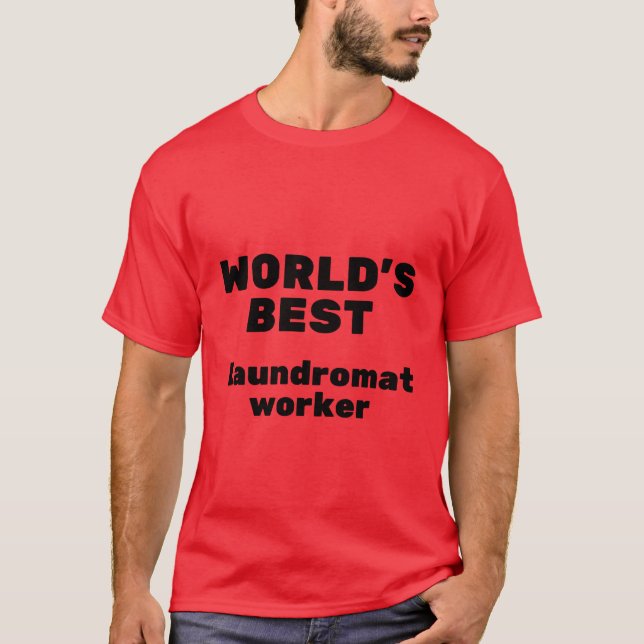 Weltweit der beste Waschmittelarbeiter T-Shirt (Vorderseite)