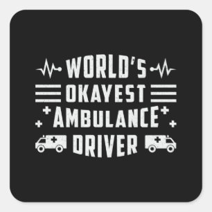 Weltweit der kleinste Ambulanzfahrer Quadratischer Aufkleber