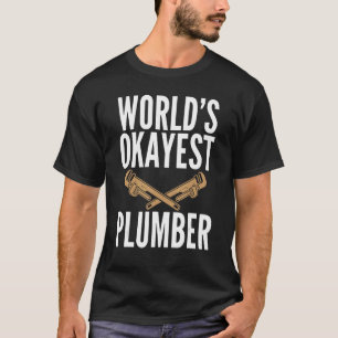 Weltweit der richtige Klempner Unglaublich witzig T-Shirt