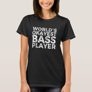 Weltweit die beste Bass Player Funny Bassist Gitar T-Shirt