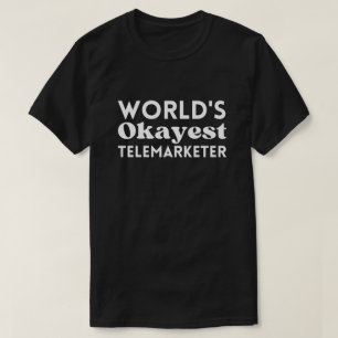Weltweit erfolgreichster Telemarketer T-Shirt