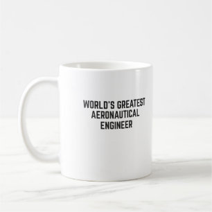 WELTWEIT GRÖSSTER AERONAUTISCHER ENGINEER KAFFEETASSE