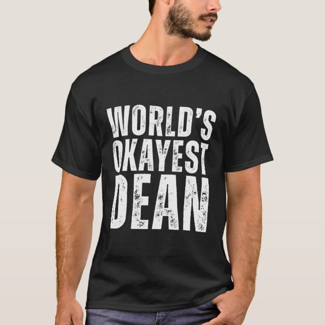 Weltweit ist die beste Dean Funny Academic Admin T-Shirt (Vorderseite)