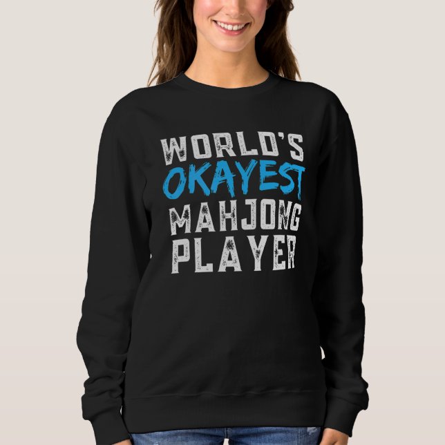 Weltweit ist Tokes Mahjong Mah Jong Sweatshirt (Vorderseite)