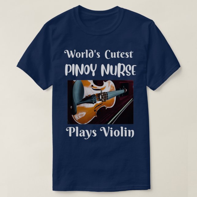WELTWEIT NIEDLICHER FILIPINO NURSE PLAYS VIOLIN Tr T-Shirt (Design vorne)