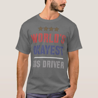 WELTWEIT OKAYEST BUSTREIBER 2 T-Shirt