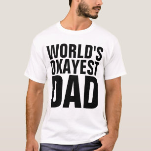 WELTWEIT OKAYEST VATER T - Shirt