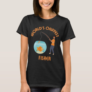 Weltweit okayester Fischer T-Shirt