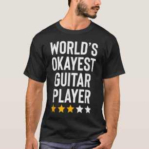Weltweit okayester Gitarrenspieler Musikliebhaber  T-Shirt