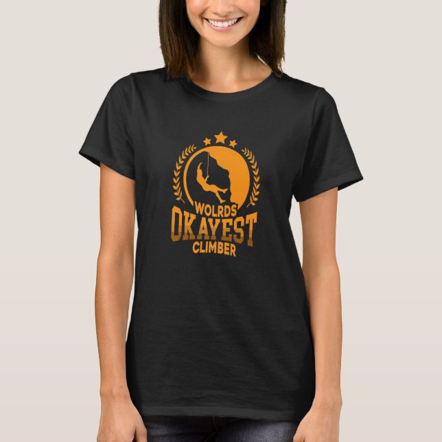 Weltweit Okayester Kletterer Bouldering Kletterer  T-Shirt (Vorderseite)