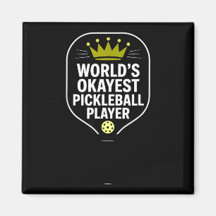 Weltweit okayester Pickleball-Spieler lustiger Pic Magnet