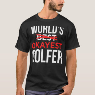 Weltweit Tokest Golfer Golf Golfspielen T-Shirt
