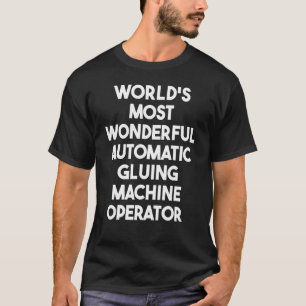 Weltweit wunderbarste automatische Klebemaschine O T-Shirt