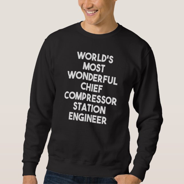 Weltweit wunderbarste Chefkompressorstation En Sweatshirt (Vorderseite)
