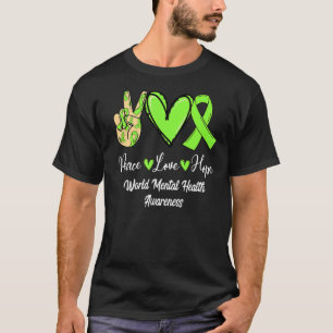 Weltweite psychische Gesundheit WMH Peace Liebe Ho T-Shirt
