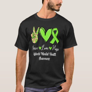 Weltweite psychische Gesundheit WMH Peace Liebe Ho T-Shirt