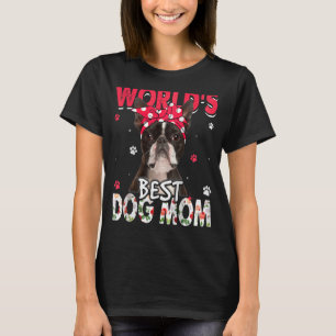 Weltweiter Tag der Mutter der besten Boston-Terrie T-Shirt