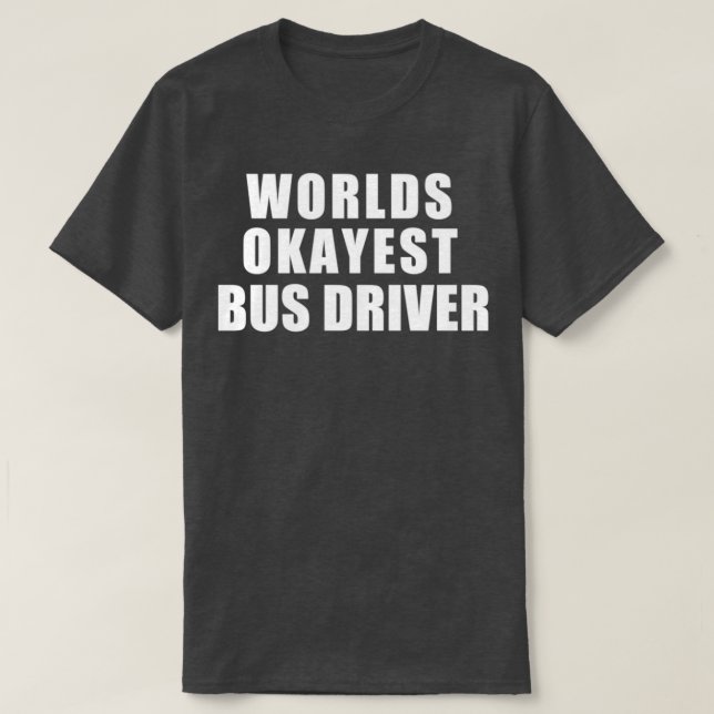 Weltweiter Token - Busfahrer 1 T-Shirt (Design vorne)