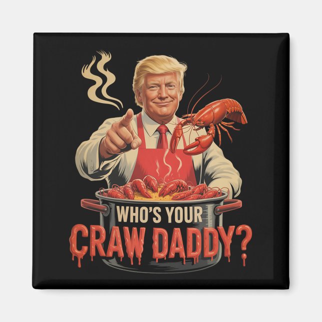 Wen Ihr Crawdaddy Crawfish Funny Cajun Boil Seaf Magnet (Vorne)