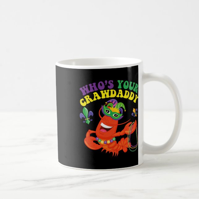 Wen Ihr Crawdaddy Crawfish Funny Mardi Gras Gesche Kaffeetasse (Rechts)