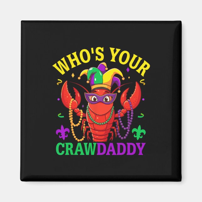 Wen Ihr Crawdaddy Crawfish Jester Beads Funny Ma Magnet (Vorne)