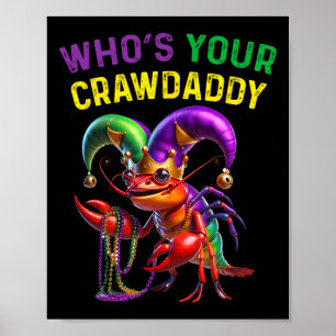 Wen Ihr Crawdaddy Crawfish Jester Beads Funny Ma Poster