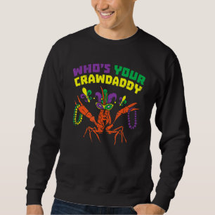 Wen Ihr Crawdaddy Crawfish Jester Beads Funny Ma Sweatshirt