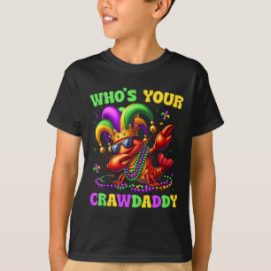 Wen Ihr Crawdaddy Crawfish Jester Beads Funny Ma T-Shirt