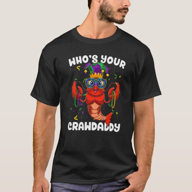 Wen Ihr Crawdaddy Crawfish Jester Beads Funny Ma T-Shirt (Vorderseite)