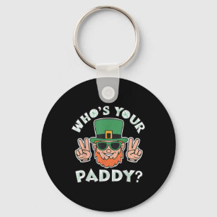 Wen Ihr Paddy Funny St Patricks Pats Day Party P Schlüsselanhänger